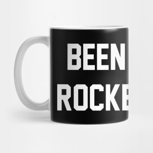 Been There Rocked That Mug